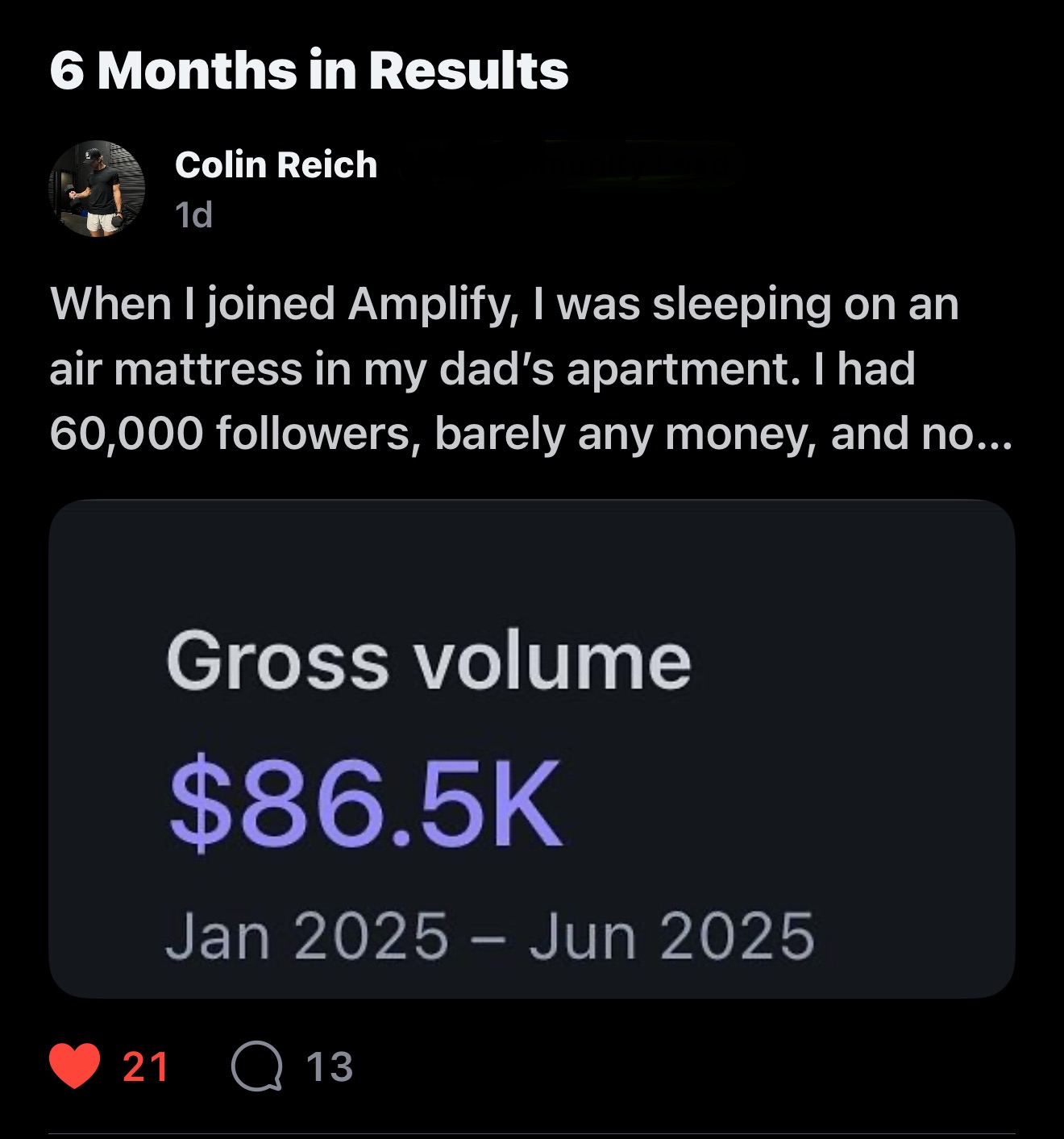 Colin Reich — 6 months in, $86.5K gross volume from Jan to Jun 2025